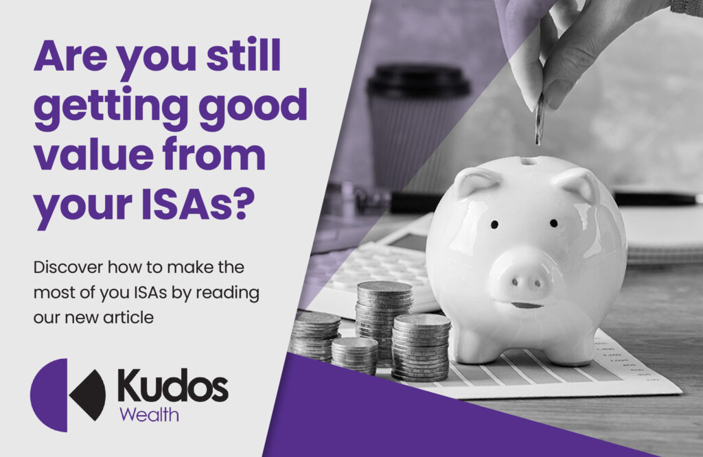 Are you still getting good value from your ISAs?