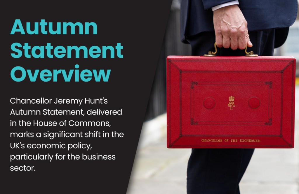 Unpacking the Autumn Statement: Key Takeaways from Chancellor Hunt’s Announcement